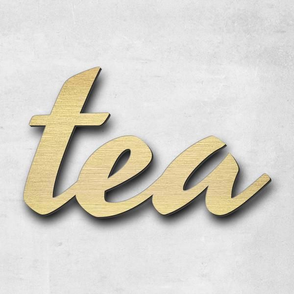 Schriftzug "tea time" in Schriftart "Retroracer", Acryl-Kunststoff in Messing-Optik gebürstet - hoch