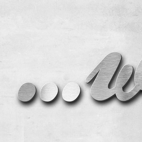 Schriftzug "...was my first love" in Schriftart "Ballpark", Edelstahl V2A gebürstet - hochwertig & w