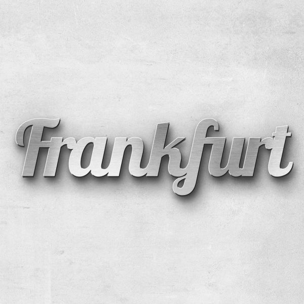 Schriftzug "Frankfurt" Edelstahl gebürstet