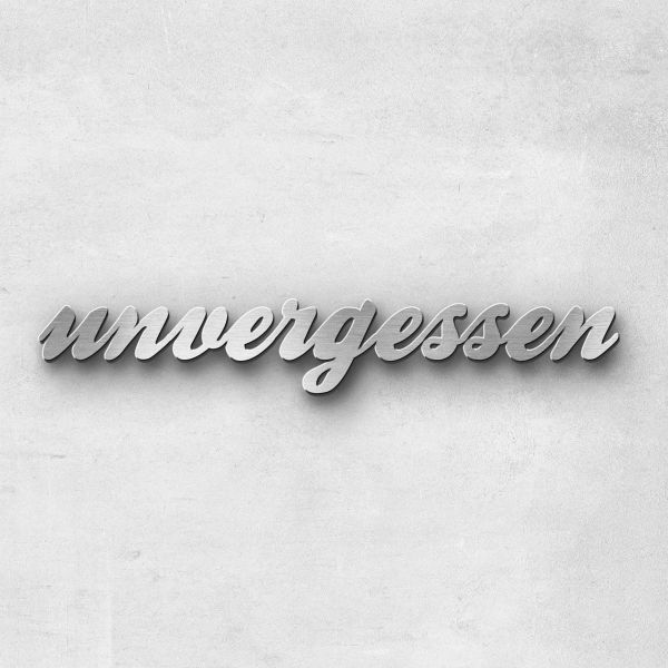 Schriftzug "unvergessen", Breite: 16 cm, Schriftart: Lilly, Befestigung: Selbstklebend